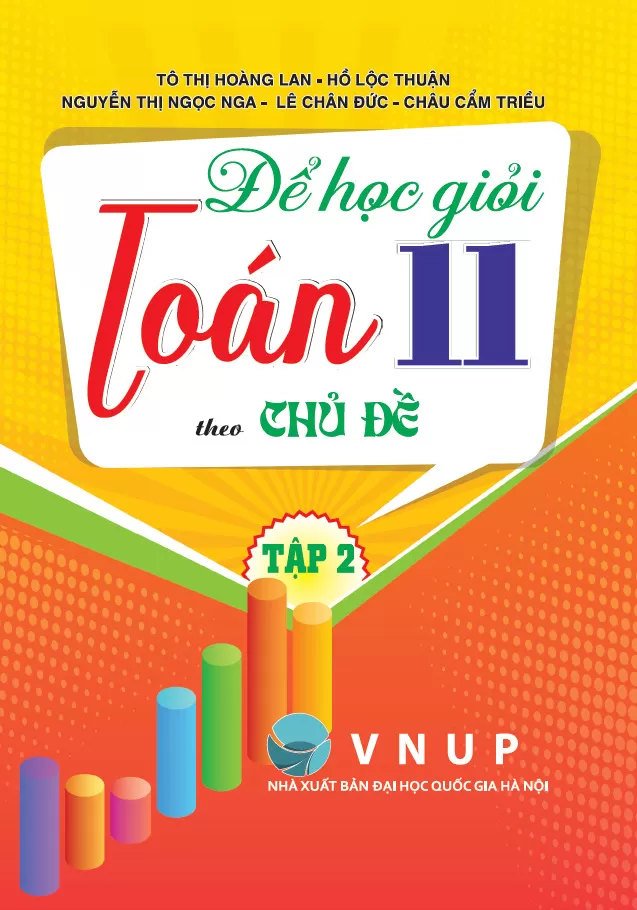 ĐỂ HỌC TỐT TOÁN LỚP 11 THEO CHỦ ĐỀ - TẬP 2